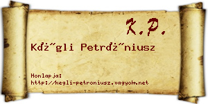 Kégli Petróniusz névjegykártya